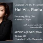 Chamber On The Mountain Presents Hui Wu, Pianist with Guest Artist Joo Kim