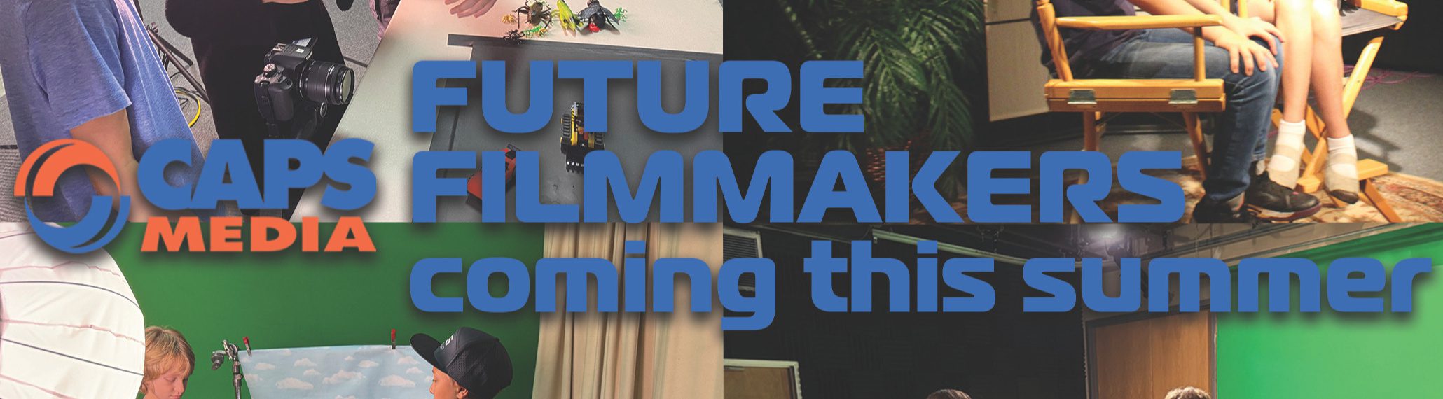 CAPS Media Future Filmmakers Coming this Summer!